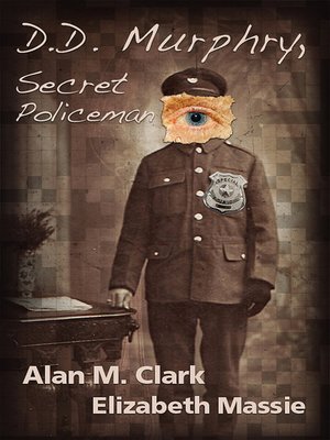 cover image of D. D. Murphry, Secret Policeman